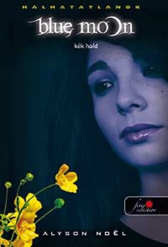 Alyson Noel - Blue Moon - K�k hold