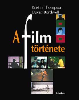Kristin Thompson; David Bordwell - A film trtnete