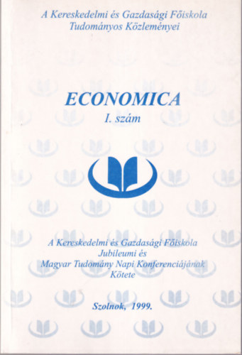 Flp Tams, Szkely Pter Farkas Kroly - Economica I. szm - A Kereskedelmi s Gazdasgi Fiskola Tudomnyos Kzlemnyei 1999. Szolnok