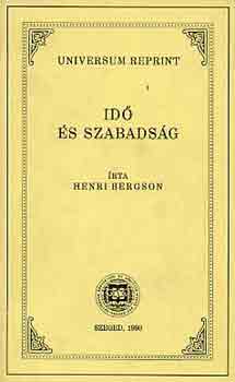 Henri Bergson - Idő és szabadság