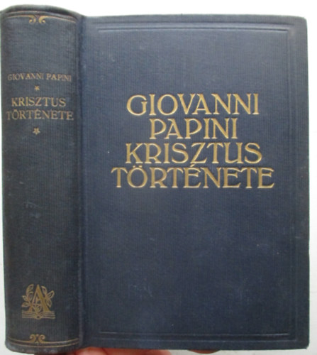 Giovanni Papini - Krisztus t�rt�nete