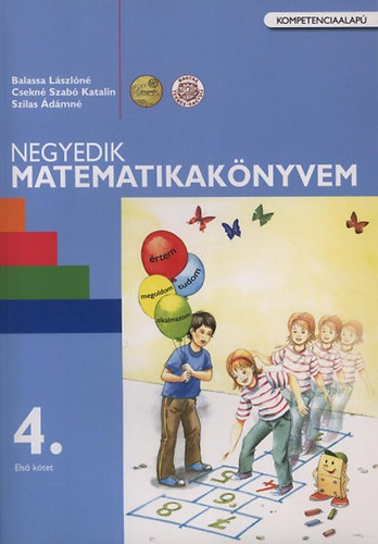 Balassa L�szl�n�; Csekn�szab� Katalin; Szilas �d�mn� - Negyedik matematikak�nyvem 4. - Els� k�tet