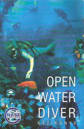 NASE Magyarorszg - Open water diver kziknyv