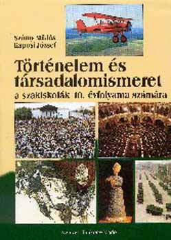 Szray Mikls; Kaposi Jzsef - Trtnelem s trsadalomismeret a szakiskolk 10.