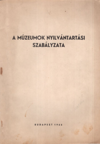A m�zeumok nyilv�ntart�si szab�lyzata