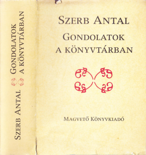 Szerb Antal - Gondolatok a k�nyvt�rban