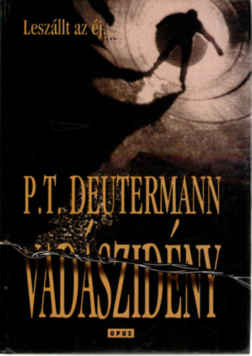 P. T. Deutermann - Vadszidny