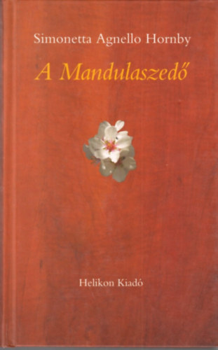 Simonetta Angello Hornby - A Mandulaszed