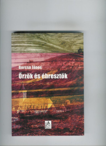 Borcsa J�nos - �rz�k �s �breszt�k