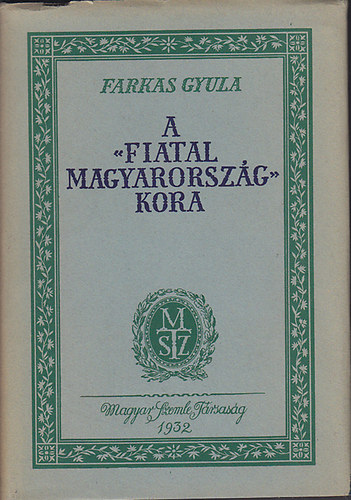 Farkas Gyula - A "Fiatal Magyarorszg" kora