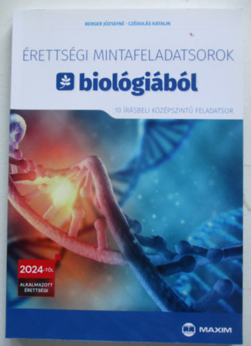 Czduls Katalin Berger Jzsefn - rettsgi mintafeladatsorok biolgibl - 10 rsbeli kzpszint feladatsor