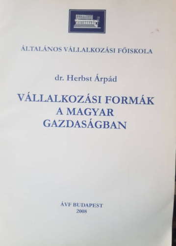 Dr. Herbst rpd - Vllalkozsi formk a magyar gazdasgban