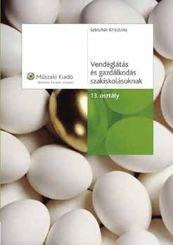 B. Sztruhr Krisztina - Vendglts s gazdlkods szakiskolsoknak 13. osztly