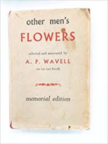 A.P. Wavell - Other Men's Flowers