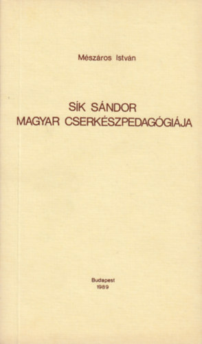 Mszros Istvn - Sk Sndor magyar cserkszpedaggija