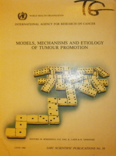M. B�rzs�nyi - N. E. Day - K. Lapis - H. Yamasaki  (szerk.) - Models, Mechanism and Etiology of Tumour Promotion
