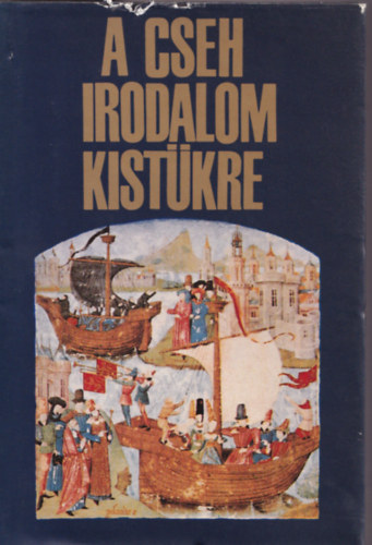 Dobossy Lszl  (szerk.) - A cseh irodalom kistkre