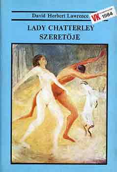 David Herbert Lawrence - Lady Chatterley szeretje