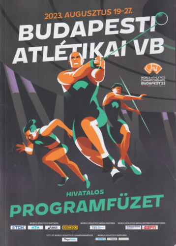 Budapesti Atltikai VB Hivatalos programfzet 2023. augusztus 19-27.