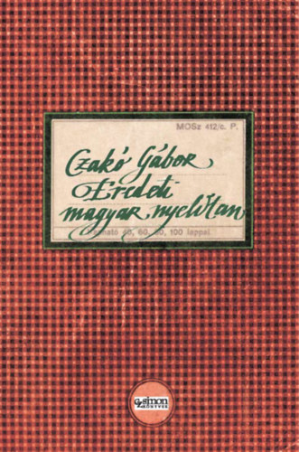 Czak Gbor - Eredeti magyar nyelvtan