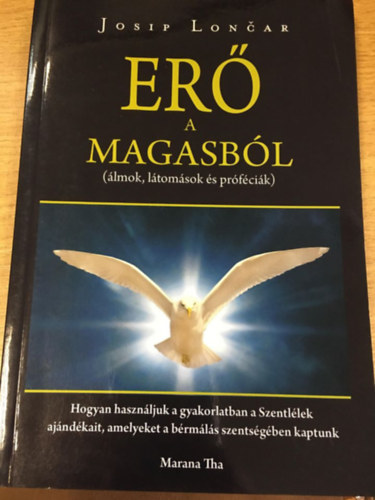 Josip Loncar - Er a magasbl - lmok, ltomsok s prfcik