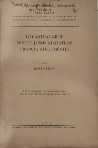 Rosta Livia - Galánthai gróf Fekete János kiadatlan francia költeményei (különlenyomat)