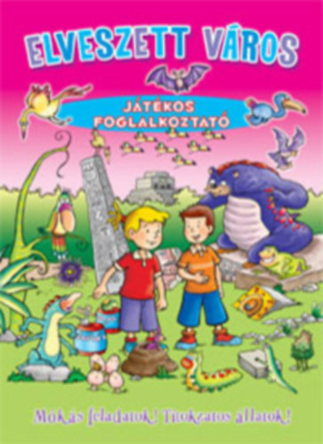 ELVESZETT VROS - Jtkos foglalkoztat
