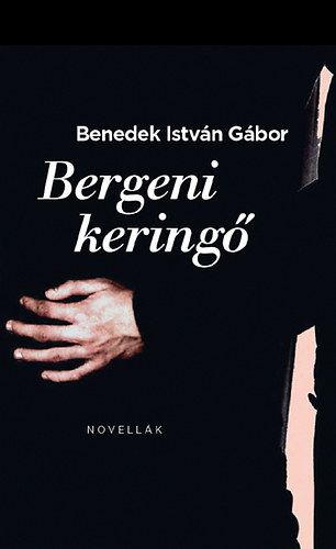 Benedek Istvn Gbor - Bergeni kering