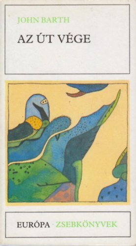 John Barth - Az �t v�ge