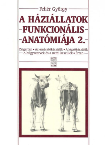 Fehr Gyrgy - A hzillatok funkcionlis anatmija 2.