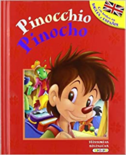 Pinocho - Pinocchio (Historias bilingües) (Spanish Edition)