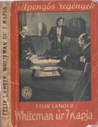 Felix Langer - Whiteman r 7 napja (flpengs regnyek)