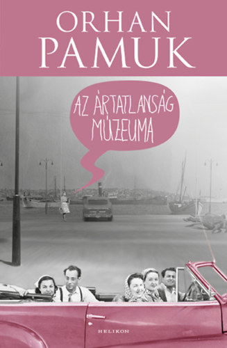 Orhan Pamuk - Az rtatlansg mzeuma