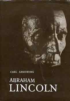 Carl Sandburg - Abraham Lincoln