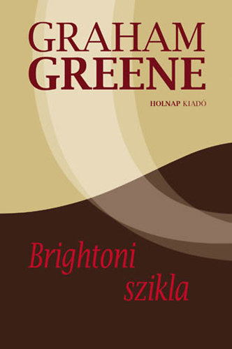 Graham Greene - Brightoni szikla