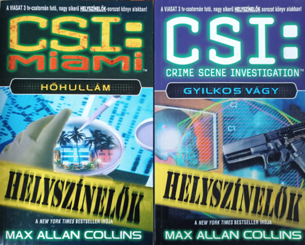 Max Allen Collins - Gyilkos vgy + Hhullm (2 ktet CSI: Helysznelk)