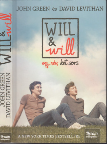 John Green - David Levithan - Will & will egy nv, kt sors (Will & Will sorozat)
