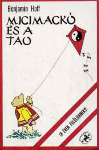 Benjamin Hoff - Micimackó és a tao