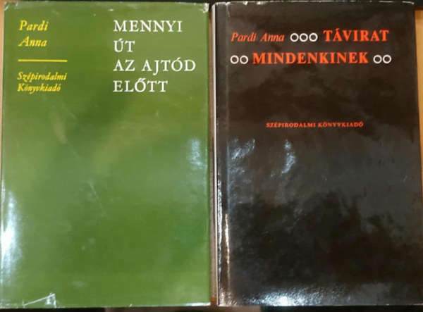Pardi Anna - 2 db Pardi Anna: Mennyi út az ajtód előtt + Távirat mindenkinek