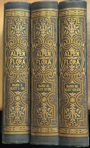 Dr. Anton Hartinger K. W. v. Dalla Torre - Atlas der Alpenflora Band I-III. ("Alpesi nvnyvilg atlasza I-III. ktet." nmet nyelven) 1884