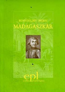 Benyovszky Mric - Madagaszkr