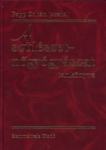 Dr. Kovcs Lszl Dr. Borsos Antal Dr. Kpolnai Ivn - A szlszet-ngygyszat tanknyve - tdolgozott s bvtett kiads