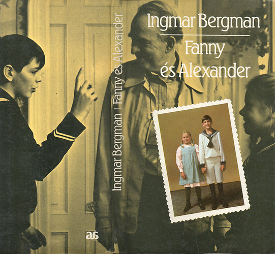 Ingmar Bergman - Fanny és Alexander