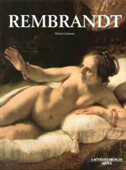 Pierre Cabanne - Rembrandt