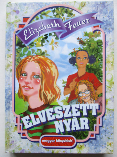 Elizabeth Feuer - Elveszett ny�r