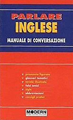 Parlare inglese - Manuale di conversazione
