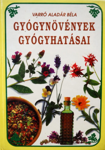 Varr Aladr Bla - Gygynvnyek gygyhatsai