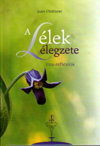 Joan Chittister - A Llek llegzete