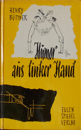 Henry Büttner - Humor aus linker Hand