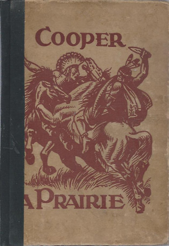 Haranghy Jen rajzaival; Honti Rezs tdolgozta; Cooper - A prairie